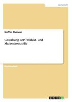 Gestaltung der Produkt- und Markenkontrolle 3638714195 Book Cover