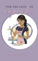 For the Love of Cupcakes 0989653315 Book Cover