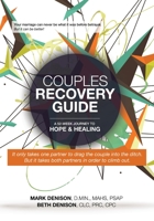 Couples Recovery Guide: A 52-Week Journey to Hope & Healing 1735973955 Book Cover