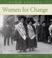 Women for Change (Women Who Dare) 0764938762 Book Cover