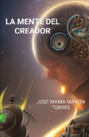 La mente del creador B0BV415VFB Book Cover