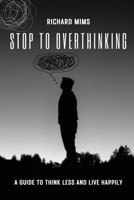 Stop to Overthinking 0944251129 Book Cover