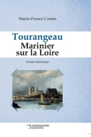 Tourangeau marinier sur la Loire: Relié Cartonné Dos rond sans couture 2959020987 Book Cover