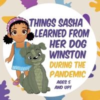 Things Sasha Learned From Her Dog Winston During The Pandemic 1732488053 Book Cover