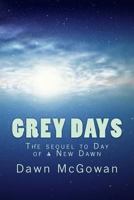 Grey Days 1484850076 Book Cover