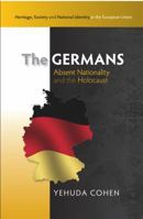 The Germans: Absent Nationality and the Holocaust 184519358X Book Cover
