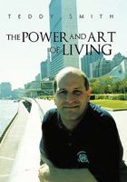 The Power and Art of Living 1450256155 Book Cover