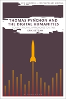Thomas Pynchon and the Digital Humanities: Computational Approaches to Style 1350211877 Book Cover