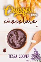 Churros Con Chocolate: Novela Romntica 1796536652 Book Cover