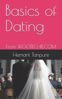 Basics of Dating: From WOOTECHIE.COM B095KSZKWD Book Cover