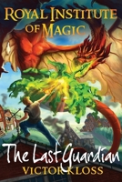 The Last Guardian 1537701762 Book Cover