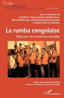 La rumba congolaise: Pistes pour des recherches nouvelles (Études Africaines) (French Edition) 2140266072 Book Cover
