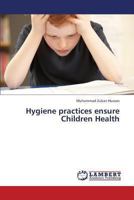 Hygiene Practices Ensure Children Health 3659438014 Book Cover