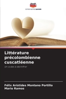 Littérature précolombienne cuscatléenne (French Edition) 620852816X Book Cover