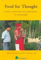 Food for Thought: Ancient Visions and New Experiments of Rural People 1856497232 Book Cover