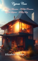 Cypress Cove: A Little Adventure. A Little Romance. A Little Suspense. A Big Dog. B0CK3MYHV1 Book Cover