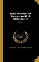 Bench and Bar of the Commonwealth of Massachusetts, Volume 1 1174133597 Book Cover