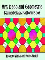 Art Deco and Geometric Stained Glass Pattern Book (Dover Pictorial Archive Series) 0486298418 Book Cover