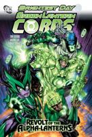 Green Lantern Corps, Volume 7: Revolt of the Alpha-Lanterns 140123139X Book Cover
