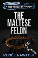 The Maltese Felon B08JBB19P5 Book Cover