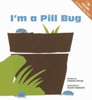 I'm a Pill Bug 1929132956 Book Cover
