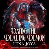 Dating the Dealing Demon B0DSYMM5GC Book Cover