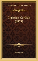 Christian Cordials 1104632853 Book Cover