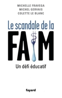 Le Scandale de la Faim: Un Défi Éducatif 2213668914 Book Cover