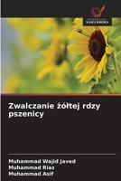 Zwalczanie zóltej rdzy pszenicy (Polish Edition) 6630389905 Book Cover