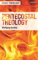 An Introduction to Pentecostal Theology: The Fullness of the Gospel 0567275396 Book Cover