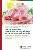 USO de Atmosfera Modificada Na Estabilidade Da Carne Ovina Refrigerada 3639688635 Book Cover
