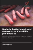 Badanie bakteriologiczne i molekularne Klebsiella pneumoniae (Polish Edition) 6209579930 Book Cover