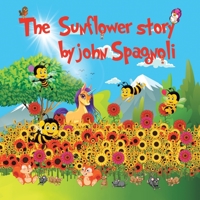 The Sunflower Story 1684714745 Book Cover