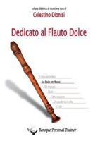 Dedicato Al Flauto Dolce - Le Scale Per Basso 8891133825 Book Cover