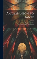 A Companion to Dante 1022241834 Book Cover
