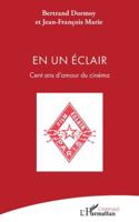 En un Éclair: Cent ans d’amour du cinéma 2336541920 Book Cover