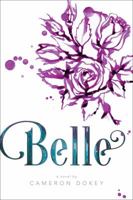 Belle: A Retelling of "Beauty and the Beast" 1416961313 Book Cover