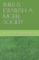 Build & Establish a Model Society 1086851366 Book Cover
