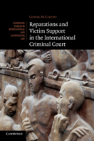 Reparations and Victim Support in the International Criminal Court 1107664586 Book Cover