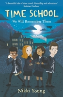 Time School: We Will Remember Them 1838468706 Book Cover