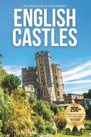 Picture Book of Enchanting English Castles: A Visual Journey Through England’s Majestic Castles and Countryside — Designed for Seniors Living with ... Kids (Amazing Castles Coffee Table Book) B0GGCCH947 Book Cover