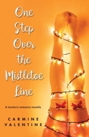 One Step Over the Mistletoe Line 1979495513 Book Cover