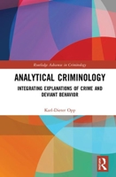 Analytical Criminology: Integrating Explanations of Crime and Deviant Behavior 1032336420 Book Cover