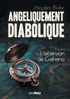 Angéliquement diabolique: L'ascension de Gehena (French Edition) 2381242597 Book Cover