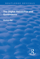 The Digital Revolution and Governance 1138742112 Book Cover