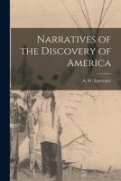 Narratives of the Discovery of America 1013497627 Book Cover