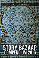 The Story Bazaar Compendium 2016 0993210678 Book Cover