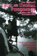 New England's Cruel and Unusual Punishments (New England's Collectible Classics) 096261629X Book Cover