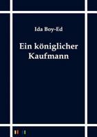 Ein königlicher Kaufmann 3843079706 Book Cover