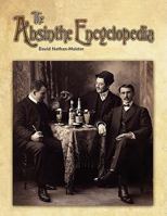 The Absinthe Encyclopedia 0955692113 Book Cover